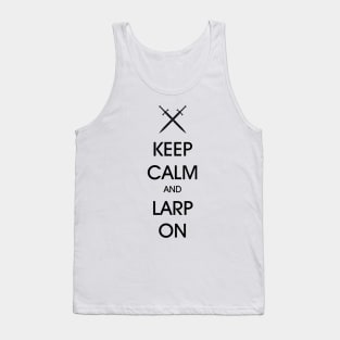 Keep Calm and LARP on Tank Top